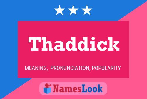 Pôster do nome Thaddick