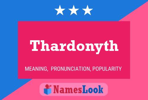 Pôster do nome Thardonyth