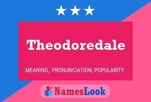 Pôster do nome Theodoredale