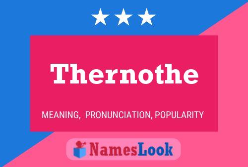 Pôster do nome Thernothe