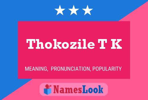 Pôster do nome Thokozile T K