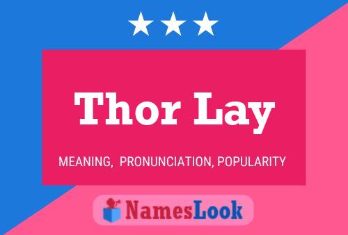 Pôster do nome Thor Lay