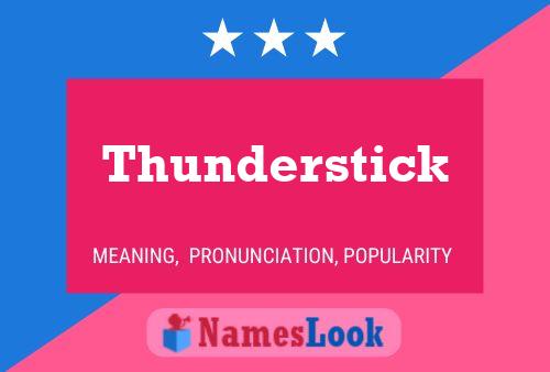 Pôster do nome Thunderstick