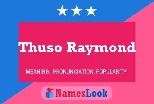 Pôster do nome Thuso Raymond