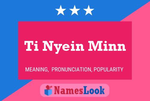 Pôster do nome Ti Nyein Minn