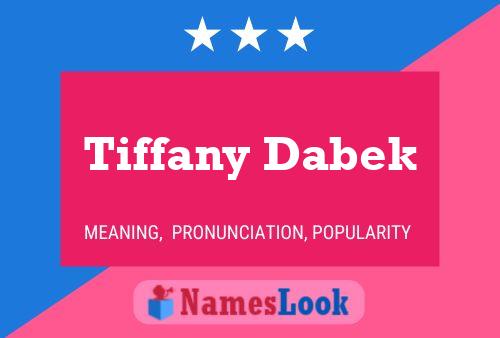 Pôster do nome Tiffany Dabek