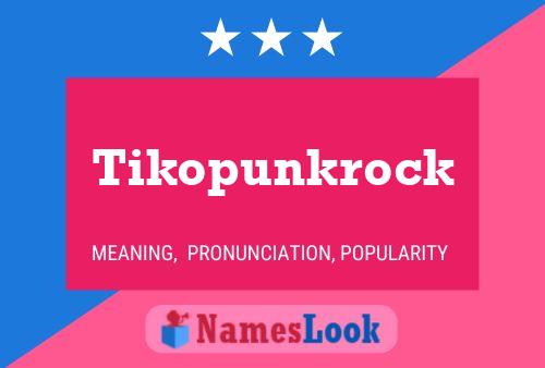 Pôster do nome Tikopunkrock