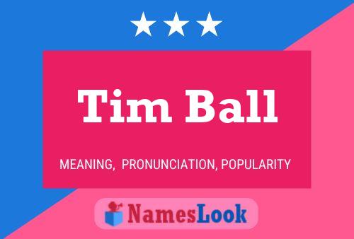 Pôster do nome Tim Ball