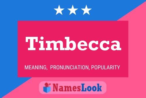 Pôster do nome Timbecca