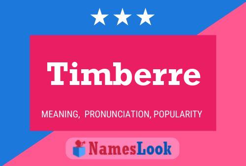 Pôster do nome Timberre