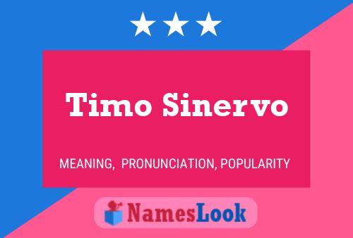 Pôster do nome Timo Sinervo