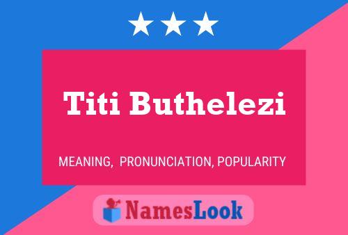 Pôster do nome Titi Buthelezi