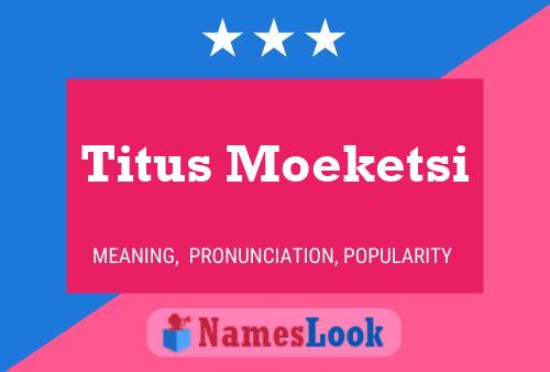 Pôster do nome Titus Moeketsi