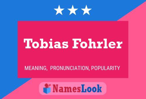 Pôster do nome Tobias Fohrler