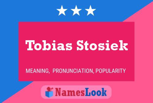 Pôster do nome Tobias Stosiek