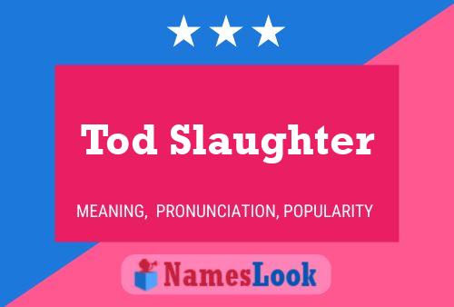 Pôster do nome Tod Slaughter