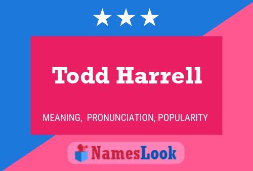 Pôster do nome Todd Harrell