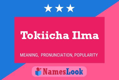 Pôster do nome Tokiicha Ilma