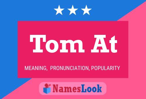 Pôster do nome Tom At