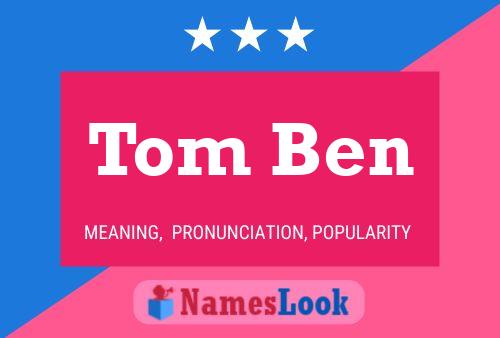 Pôster do nome Tom Ben