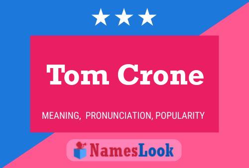 Pôster do nome Tom Crone