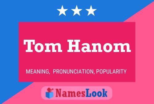 Pôster do nome Tom Hanom