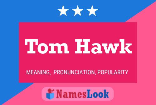 Pôster do nome Tom Hawk