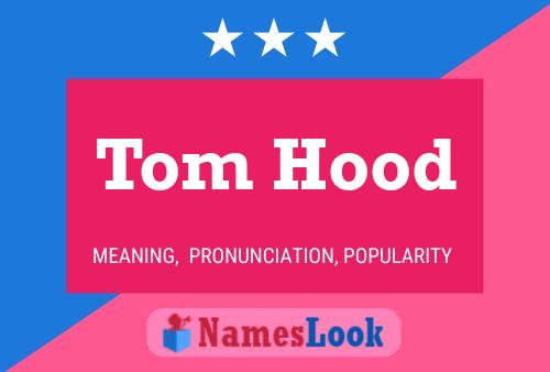 Pôster do nome Tom Hood