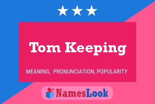 Pôster do nome Tom Keeping