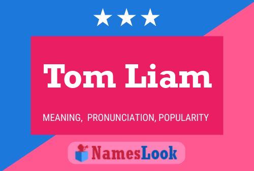 Pôster do nome Tom Liam