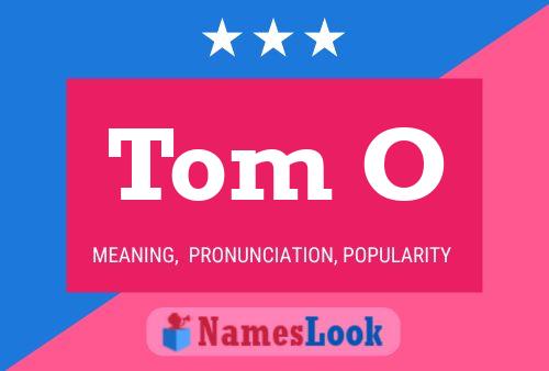 Pôster do nome Tom O