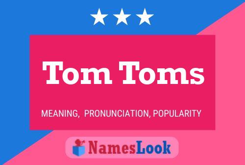 Pôster do nome Tom Toms