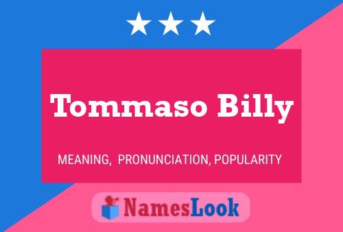 Pôster do nome Tommaso Billy