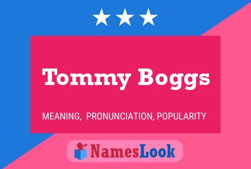 Pôster do nome Tommy Boggs