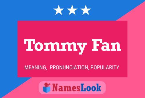 Pôster do nome Tommy Fan