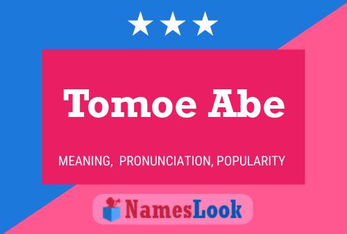 Pôster do nome Tomoe Abe