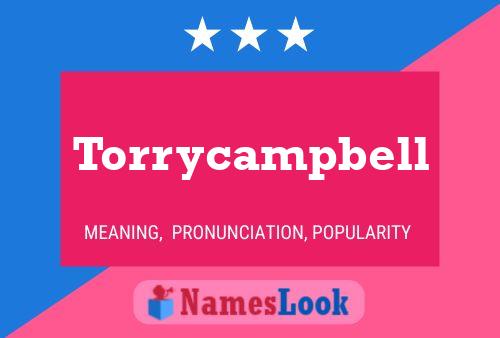 Pôster do nome Torrycampbell