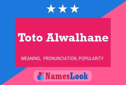 Pôster do nome Toto Alwalhane