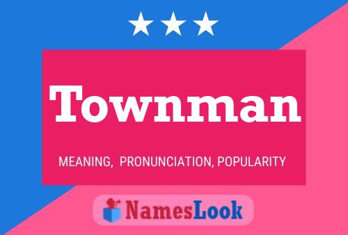 Pôster do nome Townman