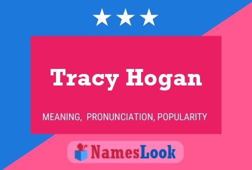 Pôster do nome Tracy Hogan