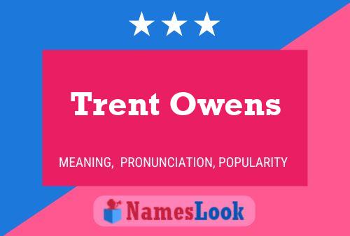 Pôster do nome Trent Owens