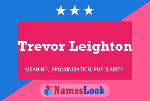 Pôster do nome Trevor Leighton