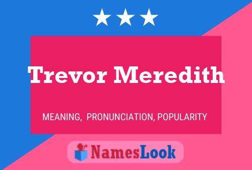 Pôster do nome Trevor Meredith