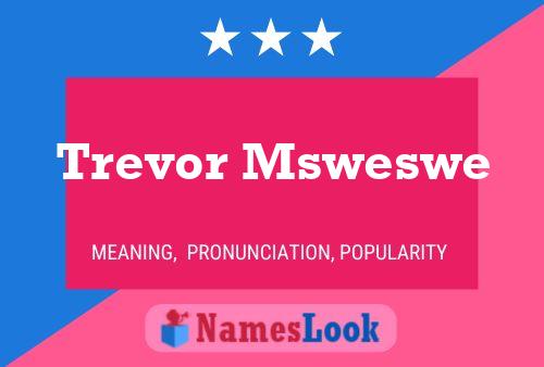 Pôster do nome Trevor Msweswe