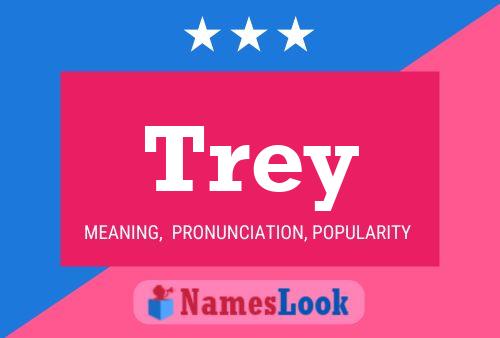 Pôster do nome Trey