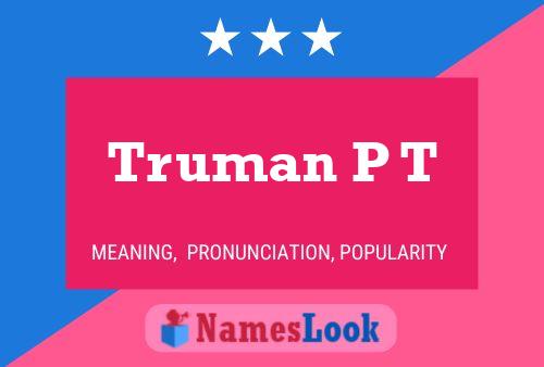 Pôster do nome Truman P T