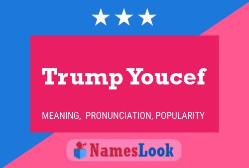 Pôster do nome Trump Youcef