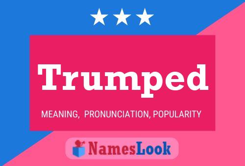 Pôster do nome Trumped