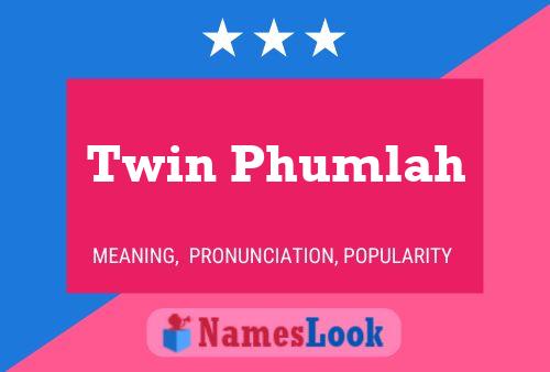 Pôster do nome Twin Phumlah