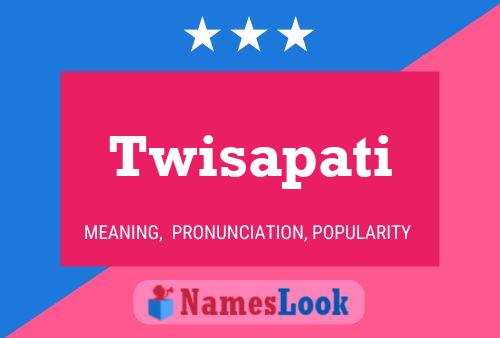 Pôster do nome Twisapati